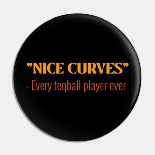 Nice Curves - Teqball Pin