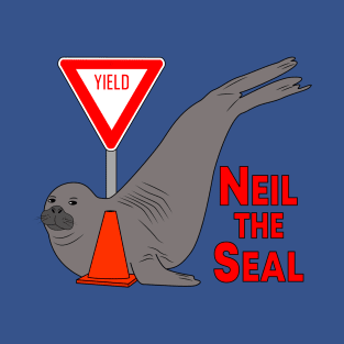 Neil the Seal - Yield to Neil T-Shirt
