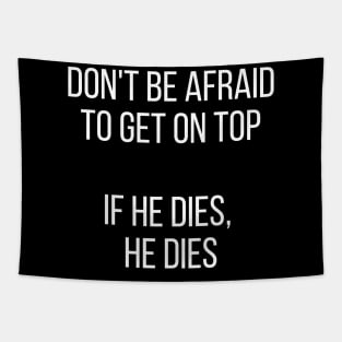 Get On Top Tapestry