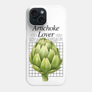 Artichoke Lover - Vegetable Addict - Gardener Phone Case