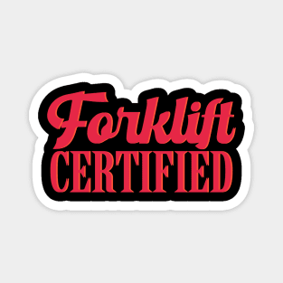 Forklift Certified Magnet