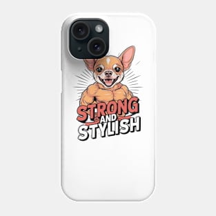 Strong and stylish chihuahua Phone Case