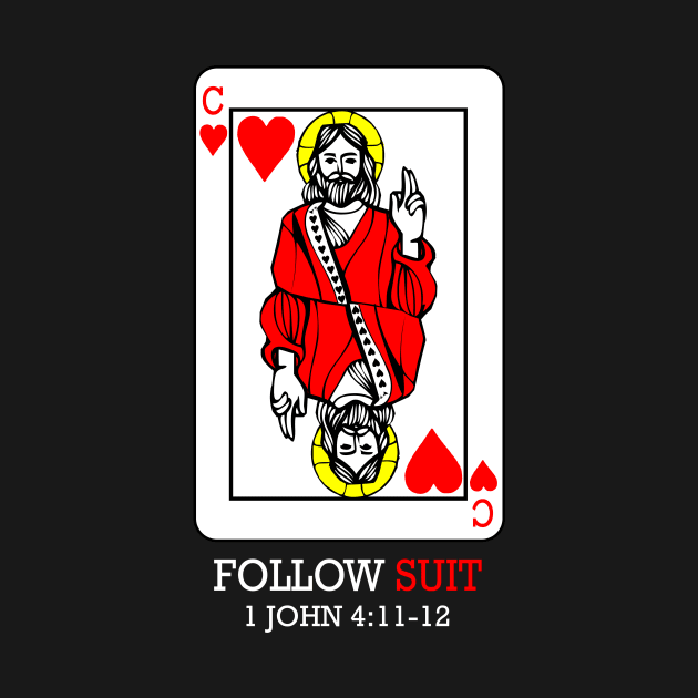 Follow Suit Christian Shirts by TGprophetdesigns