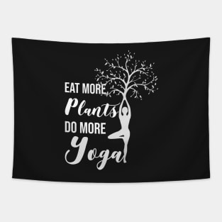 Eat More Plants Do More Yoga Tapestry