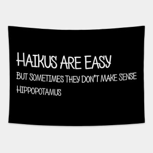 Haikus Are Easy But Don't Make Sense Funny Tapestry