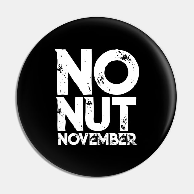 No Nut November Meme Joke Fun Gift Pin by TellingTales