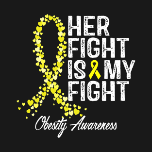 Her Fight Is My Fight Obesity Awareness T-Shirt