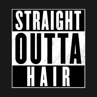 Straight outta hair T-Shirt