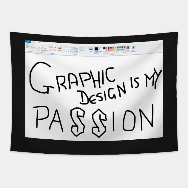 Graphic design is my passion Tapestry by MrPeterRossiter