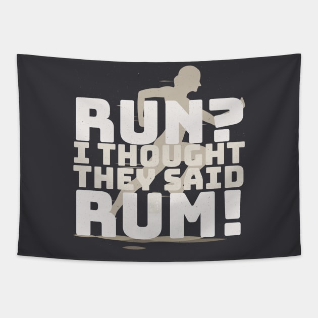 FUNNY VINTAGE JOKE RUN THOUGHT RUM ALCOHOL FITNESS Tapestry by porcodiseno