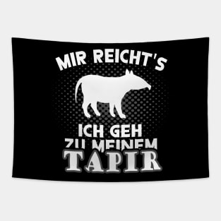 Mir reichts Tapir Spruch Liebhaber Frauen Tapestry