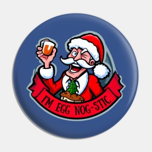 I’m Egg Nog-stic: Christmas Santa with Eggnog Pin