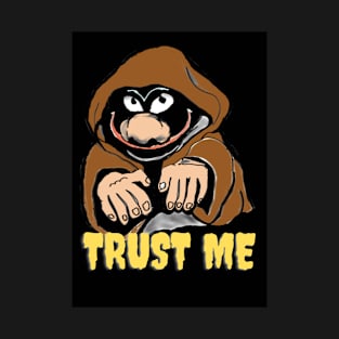 Trust me T-Shirt