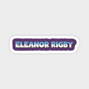 Eleanor Rigby Magnet