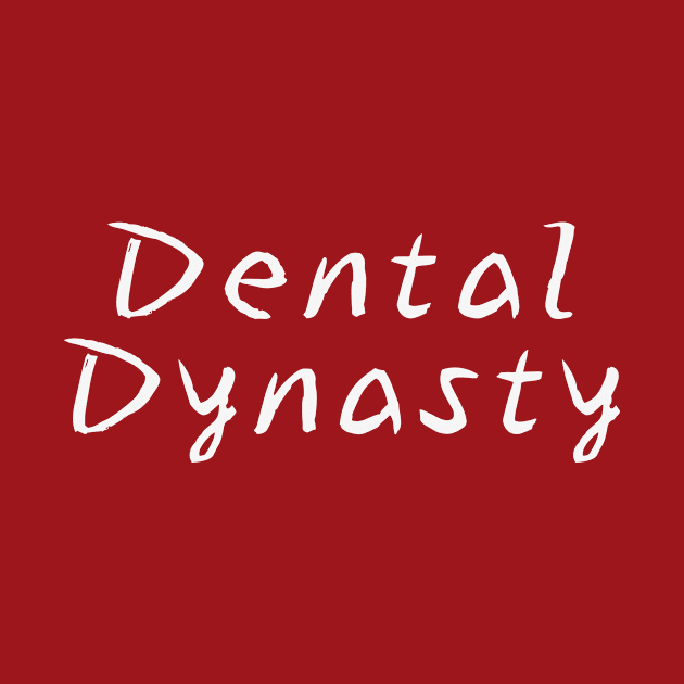 Dental Dynasty - Just Floss Funny Dentistry by Orento