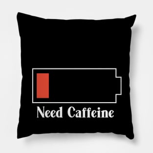 Need Caffeine Low Battery Pillow