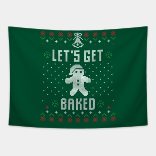 Ugly Christmas - Let's Get Baked Tapestry