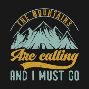 Mountains Are Calling & I Must Go Retro 80s Vibe Graphic T-Shirt