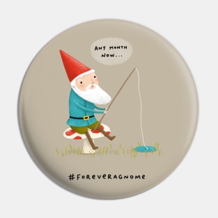 Forever a Gnome 3 Pin