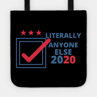 literally anyone else 2020 Tote