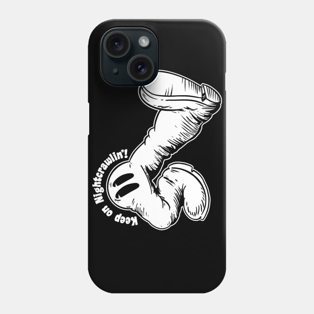 Keep on Nightcralwin'! Phone Case by blairjcampbell