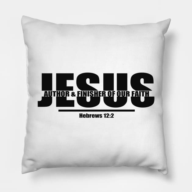 Jesus Name Christian Faith Design - Jesus Author And Finisher Of Our Faith Pillow by GraceFieldPrints
