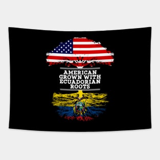 American Grown With Ecuadorian Roots - Gift for Ecuadorian From Ecuador Tapestry