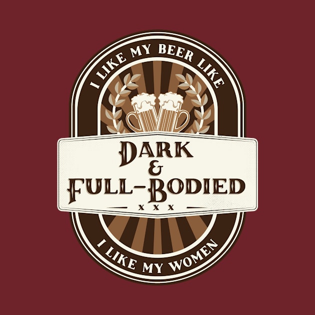 Dark & Full-Bodied Beer by BootzElle