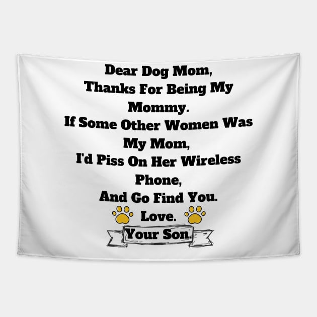 Dog Mom Gift From Son T-shirt, Hoodie, Mug, Phone Case Tapestry by Giftadism