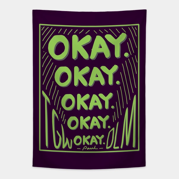STARKID | OKAY OKAY OKAY Tapestry by ulricartistic