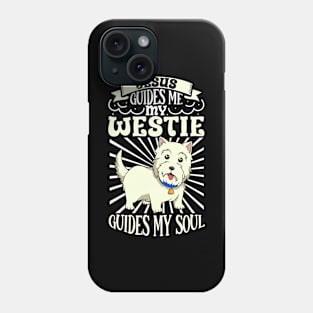 Jesus and my West Highland Terrier Phone Case