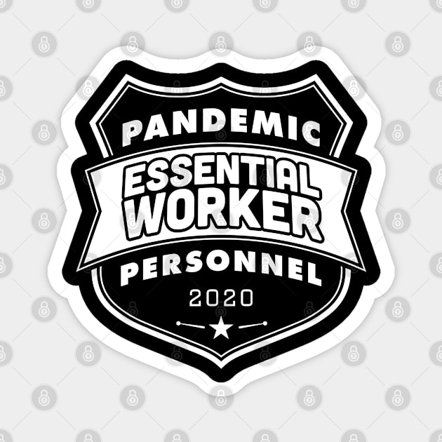 Pandemic Personnel Essential Worker White Print Magnet by CreativeWear