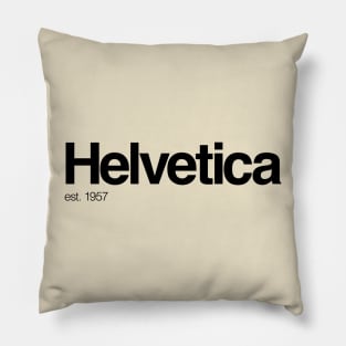 Typography - Helvetica est. 1957 T-Shirt Pillow