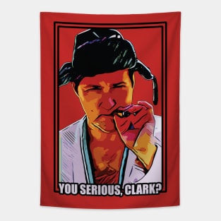 You Serious Clark? //\\ Christmas Vacation Quote Tapestry