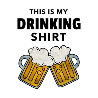 This is my drinking shirt T-Shirt