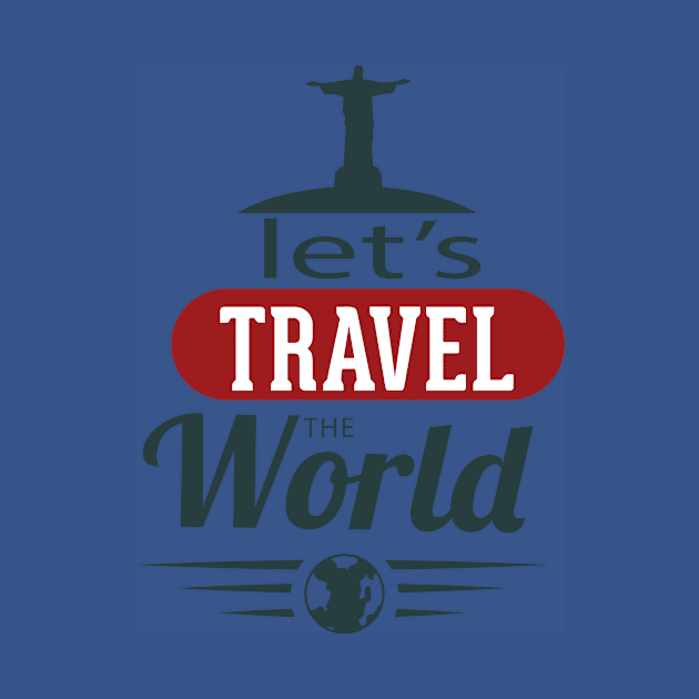 Lets's Travel The World by jmgoutdoors