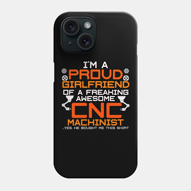 CNC Machinist Funny T-Shirt Hard Work Machine Operator Phone Case by lateefo