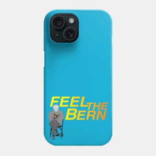 FEEL THE BERN Phone Case