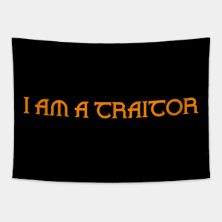 I am a traitor Tapestry