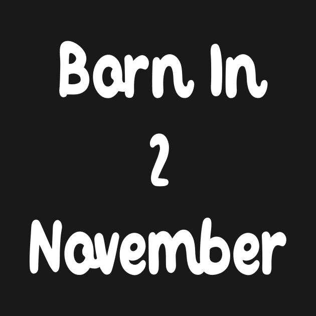 Born In 2 November by Fandie