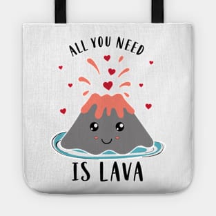 All You Need Is Lava Funny Valentines Tote