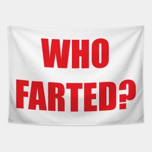 Who Farted? Tapestry