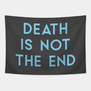 Death Is Not The End, blue Tapestry