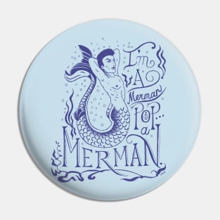 I'm a Merman Pin