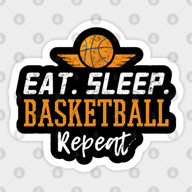 Eat Sleep Basketball Repeat Gift Basketball Player Basketball