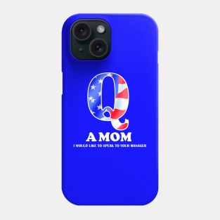 Q A MOM Phone Case