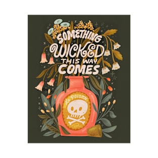 SOMETHING WICKED THIS WAY COMES T-Shirt