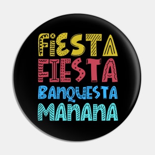 Fiesta Fiesta Banquesta Manana Pin