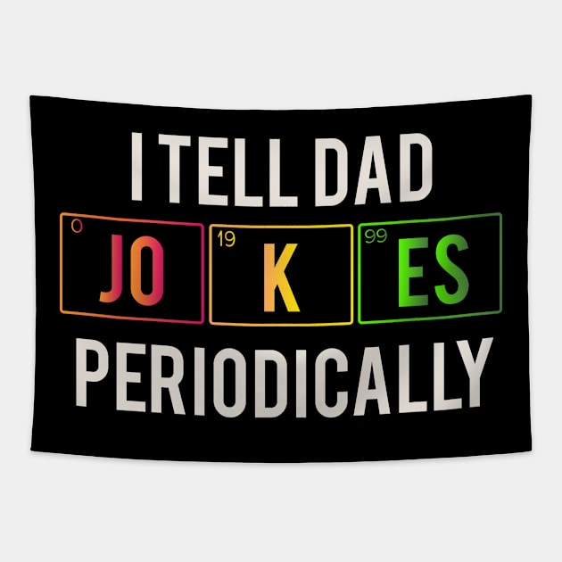 I tell dad jokes periodically Tapestry by Abderrahmaneelh