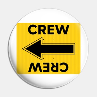 Locations Sign - CREW - Film Life Pin